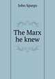 The Marx he knew, Spargo John 