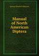 Manual of North American Diptera, Samuel Wendell Williston 