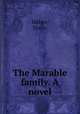 The Marable family. A novel, Hillyer, Shaler 