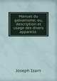 Manuel du galvanisme; ou, description et usage des divers appareils ., Joseph Izarn 