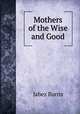 Mothers of the Wise and Good, Jabez Burns 