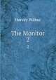 The Monitor. 2, Hervey Wilbur 