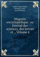 Magasin encyclopedique: ou Journal des sciences, des lettres et ., Volume 4, Aubin Louis Millin 