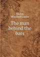 The man behind the bars, Taylor, Winifred Louise 