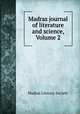 Madras journal of literature and science, Volume 2, Madras Literary Society 