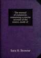 The manual of commerce: containing a concise account of the source, mode of ., Sara H. Browne 