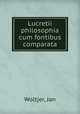Lucretii philosophia cum fontibus comparata, Woltjer, Jan 