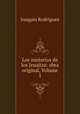 Los misterios de los Jesuitas: obra original, Volume 1, Joaquin Rodriguez 