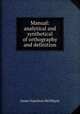 Manual: analytical and synthetical of orthography and definition, James Napoleon McElligott 