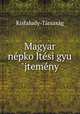 Magyar ne?pko?lte?si gyu?jteme?ny, Kisfaludy-Tarsasag 