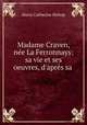 Madame Craven, nee La Ferronnays: sa vie et ses oeuvres, d