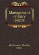 Management of dairy plants, Mortensen, Martin, 1872- 