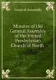 Minutes of the General Assembly of the United Presbyterian Church of North ., General Assembly 