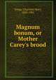 Magnum bonum, or Mother Carey