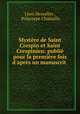 Mystere de Saint Crespin et Saint Crespinien: publie pour la premiere fois d