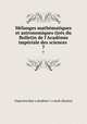 Melanges mathematiques et astronomiques tires du Bulletin de l