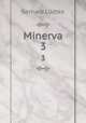 Minerva. 3, Gerhard Ludtke 