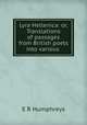 Lyra Hellenica: or, Translations of passages from British poets into various ., E.R. Humphreys 
