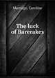 The luck of Barerakes, Marriage, Caroline 