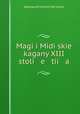 Magi i Midiskie kagany XIII stoli e tii a, 