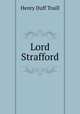 Lord Strafford, Traill, H. D. 