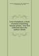 Love triumphant, a book of poems containing "Sunset poems," now first collected since the author`s death, Knowles, Frederic Lawrence, 1869-1905,Winchester, C. T. (Caleb Thomas), 1847-1920 