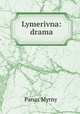 Lymerivna: drama, Panas Myrnyi 