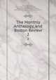 The Monthly Anthology, and Boston Review. 2, William Emerson , Samuel Cooper Thacher , Anthology Society (Boston, Mass.), David Phineas Adams , Anthology Society 