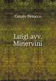 Luigi avv. Minervini, Cesare Perocco 