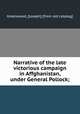 Narrative of the late victorious campaign in Affghanistan, under General Pollock;, Greenwood, [Joseph] [from old catalog] 