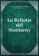 Lo Rellotje del Montseny, Narciso Campmany y Pahissa, Joan Molas y Casas 
