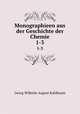 Monographieen aus der Geschichte der Chemie. 1-3, Georg Wilhelm August Kahlbaum 