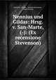 Nennius und Gildas: Hrsg. v. San-Marte, (-): (Ex recensione Stevenson), Nennius, Gildas , Joseph Stevenson , Albert Schulz 