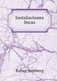 Instalaciones Incas, Ruben Stehberg 