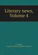 Literary news, Volume 4, L. Pylodet, Augusta Harriet (Garrigue) Leypoldt 