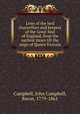 Lives of the lord chancellors and keepers of the Great Seal of England, from the earliest times till the reign of Queen Victoria, Campbell, John Campbell, Baron, 1779-1861 