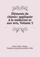 Elements de chimie: appliquee a la medecine et aux arts, Volume 3, Mateo Orfila y Rotger, Matthieu Joseph Bonaventure Orfila 