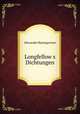 Longfellow&s Dichtungen, Alexander Baumgartner 
