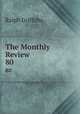 The Monthly Review. 80, Ralph Griffiths 