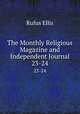 The Monthly Religious Magazine and Independent Journal. 23-24, Rufus Ellis 