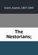 The Nestorians;, Grant, Asahel, 1807-1844 