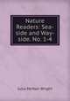 Nature Readers: Sea-side and Way-side. No. 1-4, Julia McNair Wright 