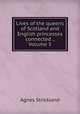 Lives of the queens of Scotland and English princesses connected ., Volume 5, Strickland, Agnes, 1796-1874 