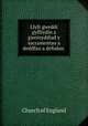 Llyfr gweddi gyffredin a gweinyddiad y sacramentau a deddfau a defodau ., Church of England 