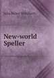 New-world Speller, Julia Helen Wohlfarth 
