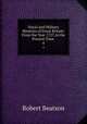 Naval and Military Memoirs of Great Britain: From the Year 1727, to the Present Time .. 4, Robert Beatson 