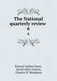 The National quarterly review . 6, Edward Isidore Sears, David Allyn Gorton, Charles H. Woodman 