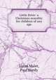 Little Peter: a Christmas morality for children of any age, Lucas Malet, Paul Hardy 