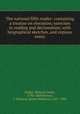 The national fifth reader: containing a treatise on elocution; exercises in reading and declamation; with biographical sketches, and copious notes, Parker, Richard Green, 1798-1869,Watson, J. Madison (James Madison), 1827-1900 