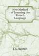 New Method of Learning the French Language, J. G. Keetels 